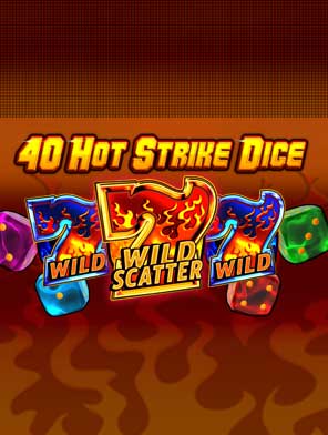 40 Hot Strike Dice