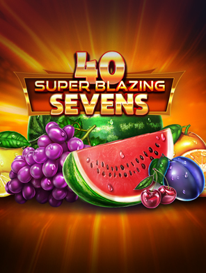 40 Super Blazing Sevens