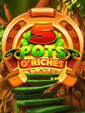 5 Pots O’Riches