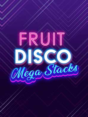 Fruit Disco: MEGA STACKS