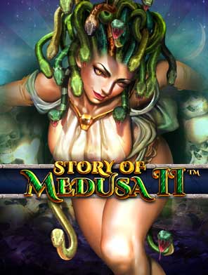Story Of Medusa II