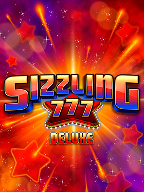 Sizzling 777 Deluxe
