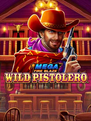 Wild Pistolero MegaFire Blaze
